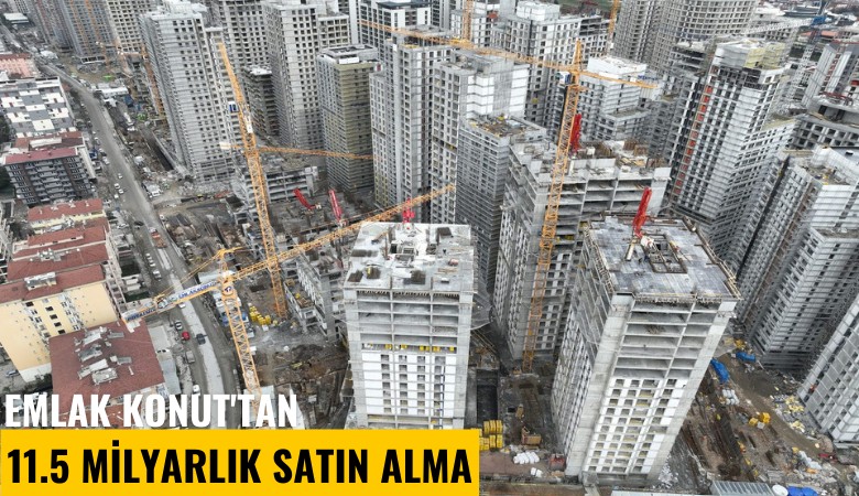 Emlak Konut'tan 11.5 milyarlık satın alma