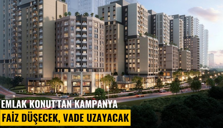 Emlak Konut'tan kampanya: Faiz düşecek, vade uzayacak