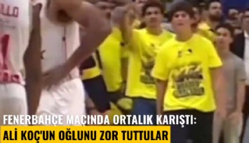 Fenerbahçe maçında ortalık karıştı: Ali Koç'un oğlunu zor tuttular