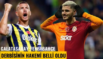 Galatasaray-Fenerbahçe derbisinin hakemi belli oldu