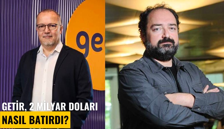 Getir, 2 milyar doları nasıl batırdı?