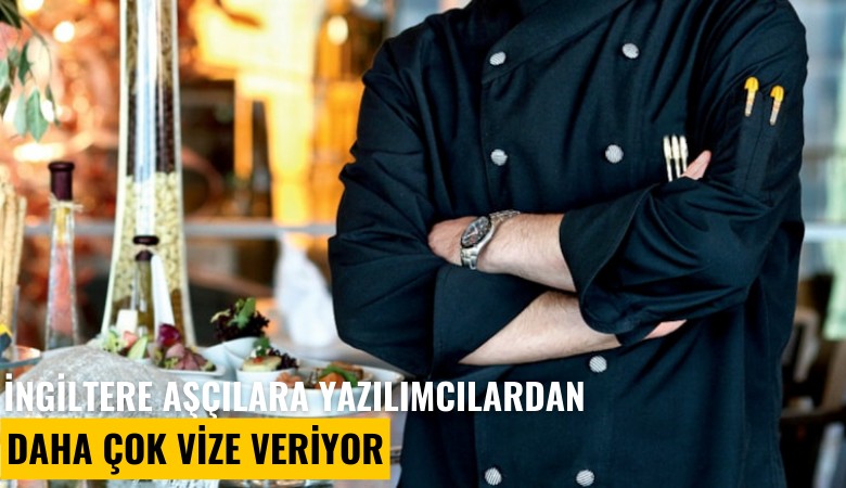 İngiltere aşçılara yazılımcılardan daha çok vize veriyor