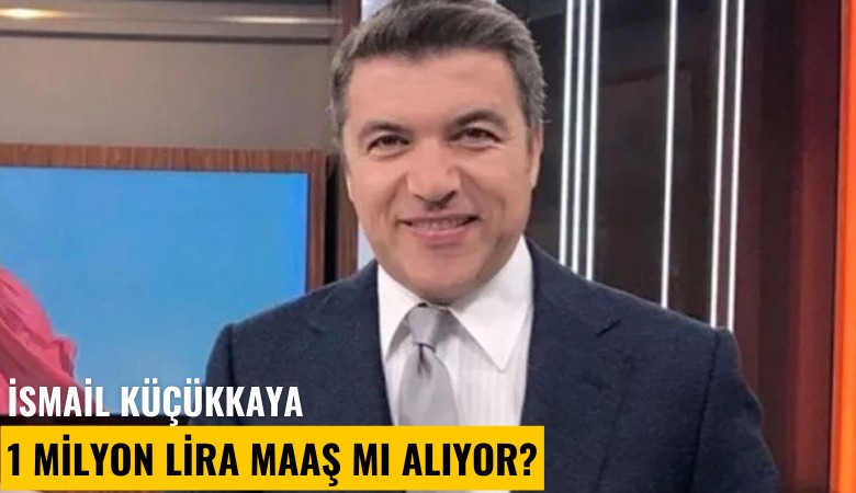 İsmail Küçükkaya 1 milyon lira maaş mı alıyor?