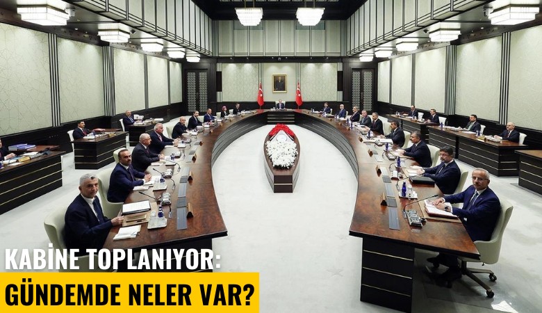 Kabine toplanıyor: İşte Gündem...