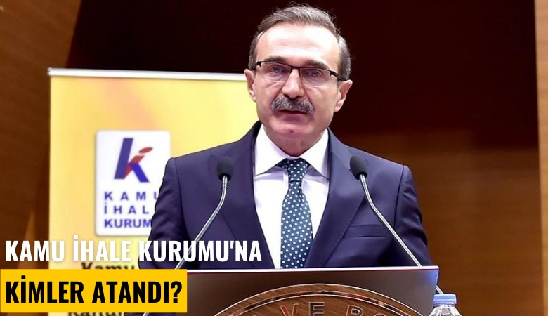 Kamu İhale Kurumu'na kimler atandı?