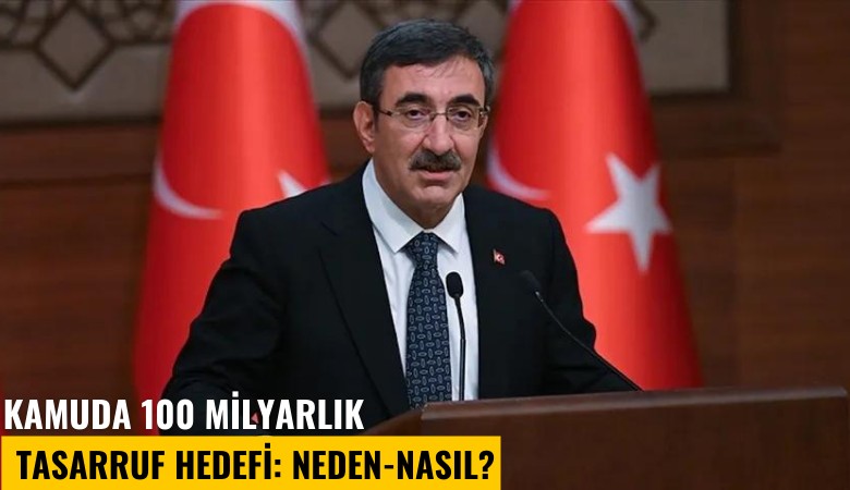 Kamuda 100 milyarlık tasarruf hedefi: Neden-Nasıl