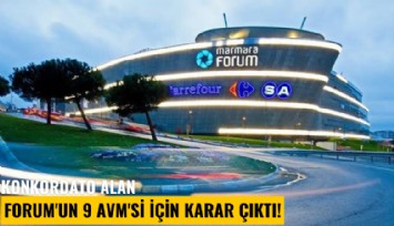 Konkordato alan Forum'un 9 AVM'si için karar çıktı!