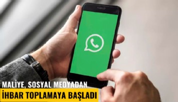 Maliye, sosyal medyadan ihbar toplamaya başladı