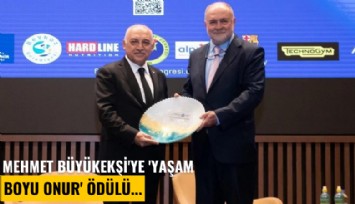 Mehmet Büyükekşi'ye 'Yaşam Boyu Onur' ödülü...
