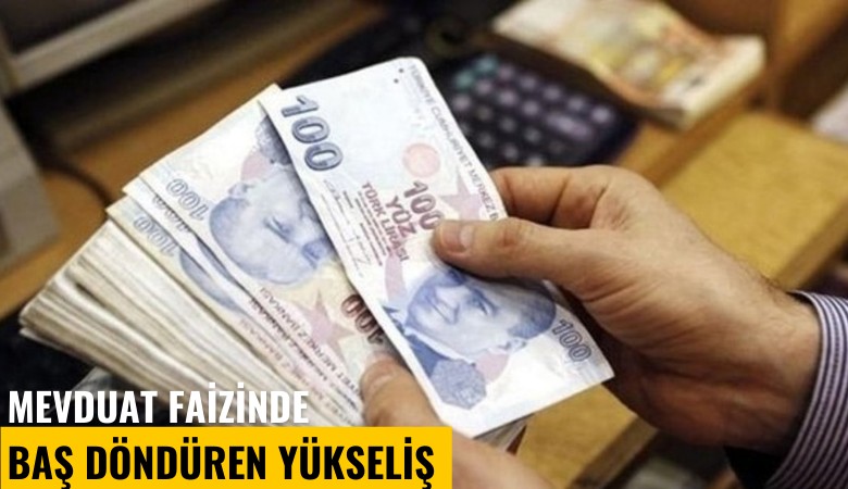 Mevduat faizinde baş döndüren yükseliş