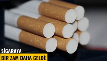 Sigaraya bir zam daha geldi!