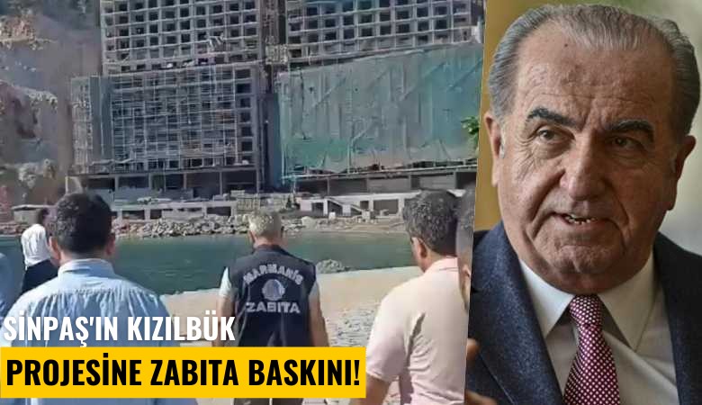 Sinpaş'ın Kızılbük projesine zabıta baskını!