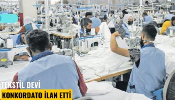 Tekstil devi konkordato ilan etti