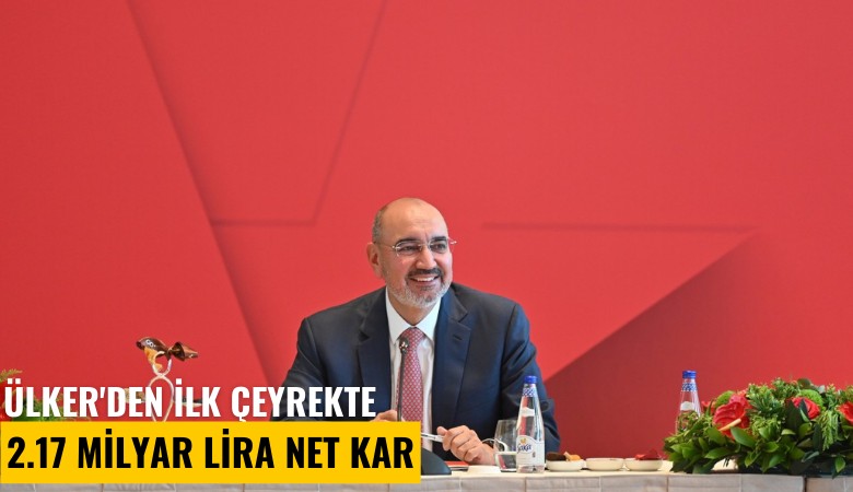 Ülker'den ilk çeyrekte 2.17 milyar lira net kar