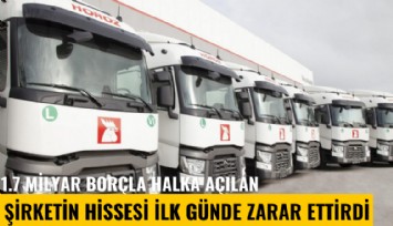 1.7 milyar borçla halka açılan şirketin hissesi ilk günde zarar ettirdi