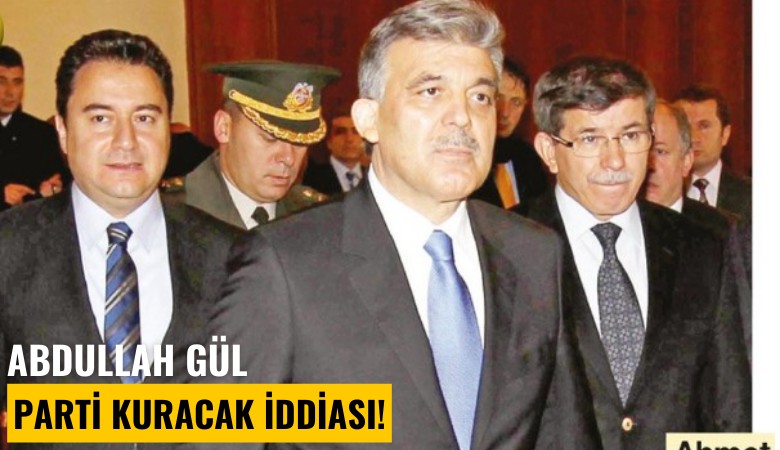 Abdullah Gül parti kuracak iddiası!