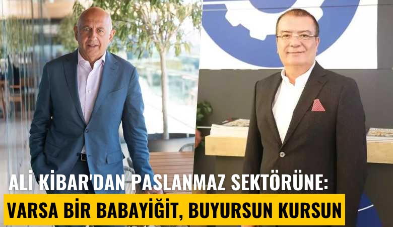 Ali Kibar'dan paslanmaz sektörüne ret: Varsa bir babayiğit, buyursun kursun