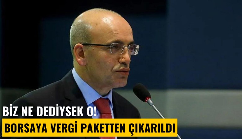 Ne dediysek o! Borsaya vergi paketten çıkarıldı