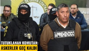 Bolivya'da darbe girişimi! Tutuklanan komutan: Askerler geç kaldı