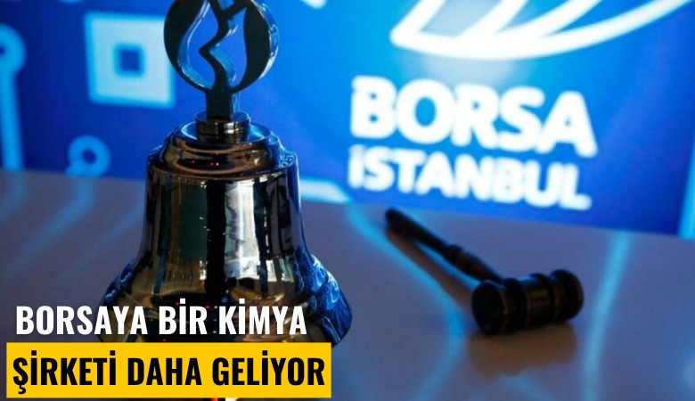 Borsaya bir kimya şirketi daha geliyor