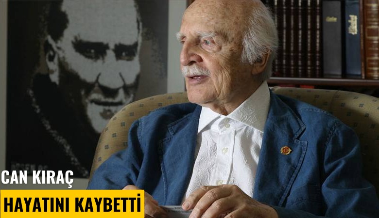 Can Kıraç hayatını kaybetti