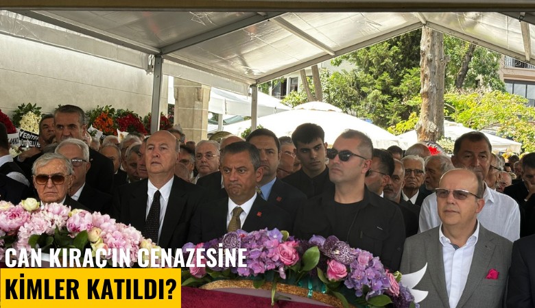 Can Kıraç'ın cenazesine kimler katıldı?