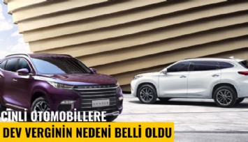 Çinli otomobillere dev verginin nedeni belli oldu