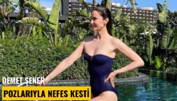 Demet Şener tatil pozlarıyla nefes kesti