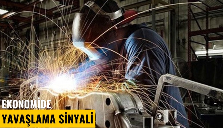 Ekonomide yavaşlama sinyali