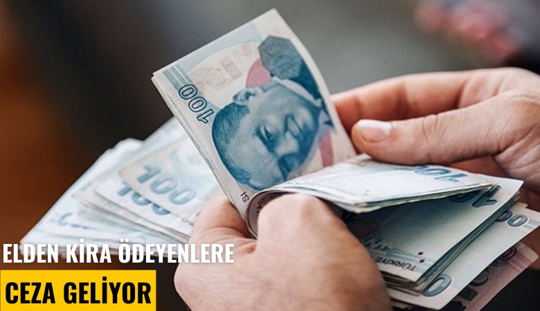 Elden kira ödeyenlere ceza geliyor