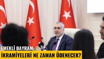 Emekli bayram ikramiyeleri ne zaman ödenecek?