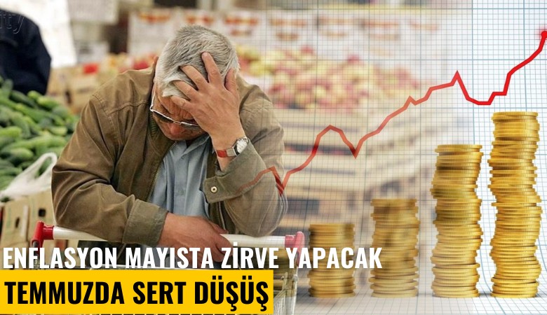 Enflasyon mayısta zirve yapacak, temmuzda sert düşüş