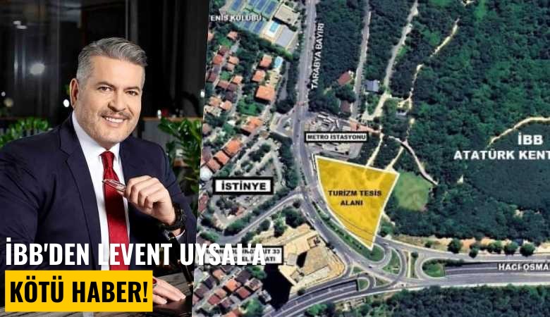 İBB'den Levent Uysal'a kötü haber!