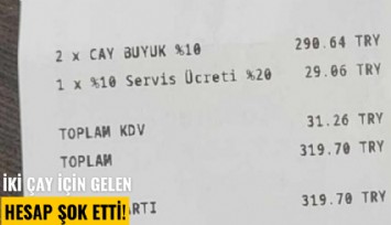 İki çay için gelen hesap şok etti!
