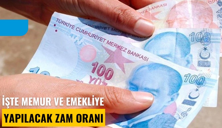 İşte memur ve emekliye yapılacak zam oranı