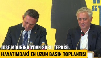 Jose Mourinho'dan soru tepkisi: Hayatımdaki en uzun basın toplantısı