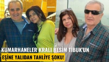 Kumarhaneler Kralı Besim Tibuk'un eşine yalıdan tahliye şoku!