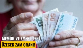 Memur ve emeklileri üzecek zam oranı!