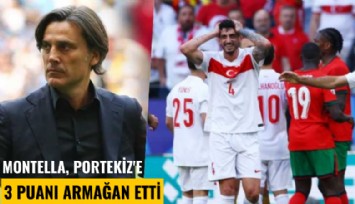 Montella, Portekiz'e 3 puanı armağan etti