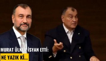Murat Ülker isyan etti: Ne yazık ki...