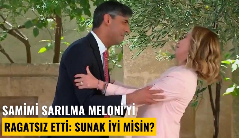 Samimi sarılma Meloni'yi rahatsız etti: Sunak iyi misin?