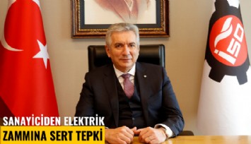 Sanayiciden elektrik zammına sert tepki