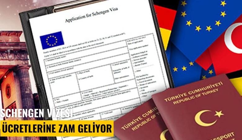 Schengen vizesi ücretlerine zam geliyor