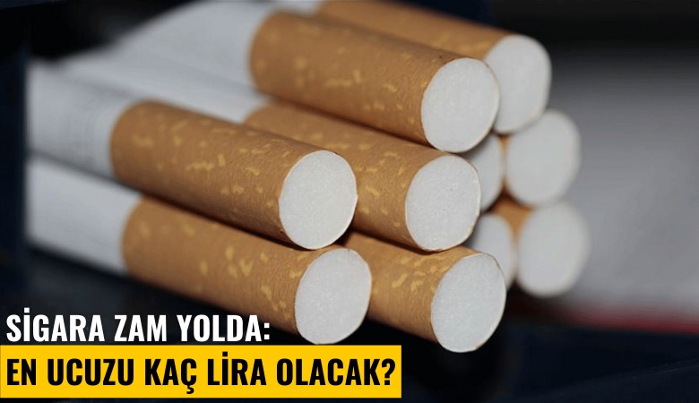 Sigara zam yolda: En ucuzu kaç lira olacak?