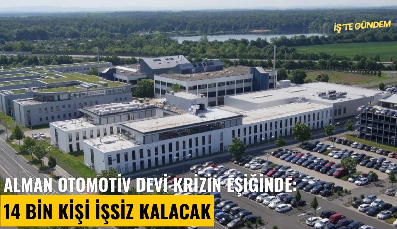 Alman otomotiv devi krizin eşiğinde: 14 bin kişi işsiz kalacak