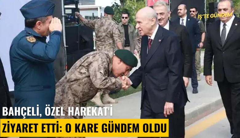 Bahçeli, Özel Harekat'i ziyaret etti: O kare gündem oldu