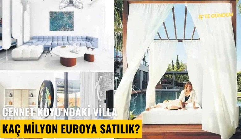 Cennet Koyu'ndaki villa kaç milyon euroya satılık?