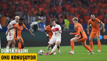 Dünya basını onu konuşuyor
