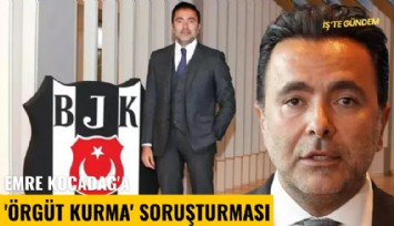 Emre Kocadağ'a 'Örgüt kurma' soruşturması
