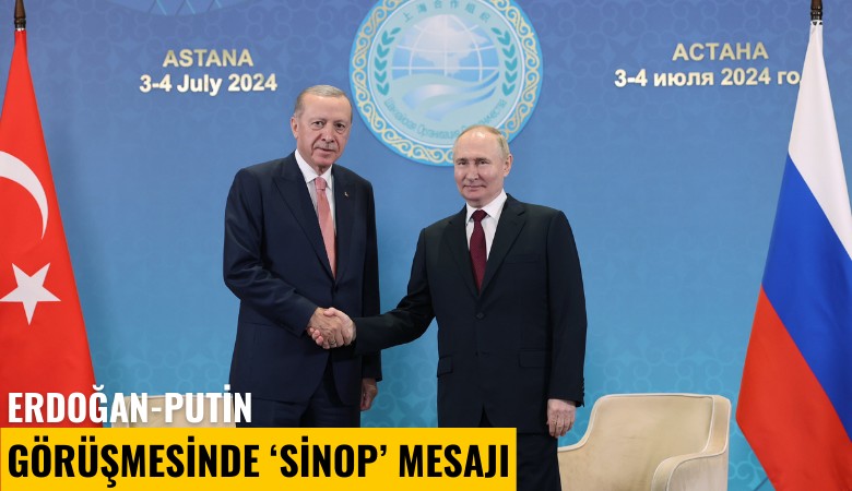 Erdoğan-Putin görüşmesinde 'Sinop' mesajı